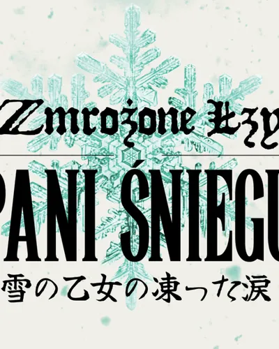 Zmrożone Łzy Pani Śniegu Image
